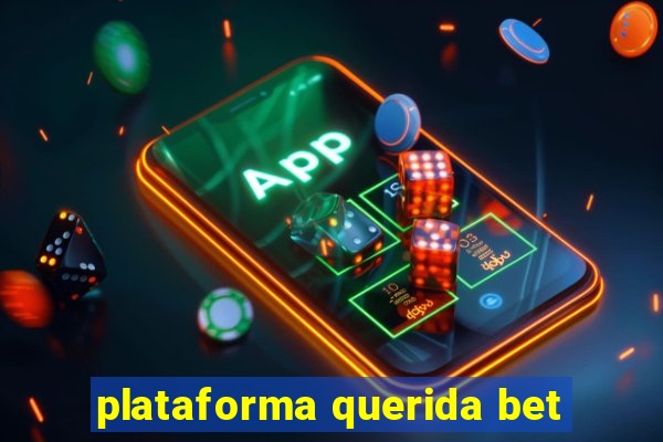 plataforma querida bet